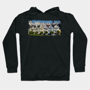 Painted Ladies - Old Victorian houses San Francisco Hoodie